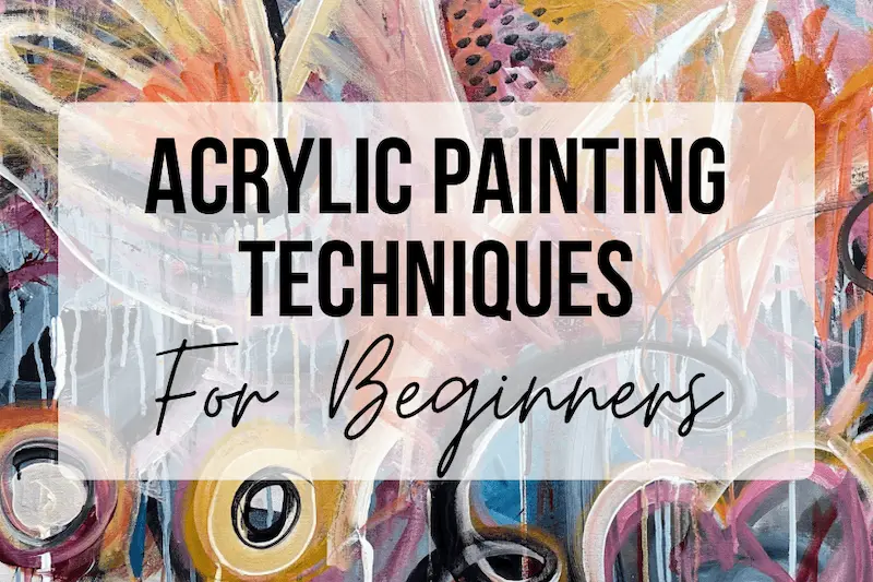 acrylic painting techniques for beginners